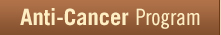 Anti-Cancer Program